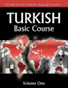 Turkish Basic Course: Volume One (Volume 1) (Turkish Edition) - Foreign Service Institute