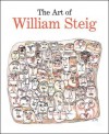 The Art of William Steig (Jewish Museum) - Claudia J. Nahson, Maurice Sendak, Robert Cottingham, Edward Sorel