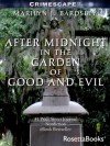 After Midnight in the Garden of Good and Evil (Crimescape) - Marilyn Bardsley