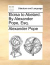 Eloisa to Abelard - Alexander Pope