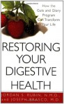 Restoring Your Digestive Health:: How The Guts And Glory Program Can Transform Your Life - Jordan Rubin, Joseph Brasco