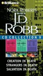 J.D. Robb CD Collection 9: Creation in Death/Strangers in Death/Salvation in Death - J.D. Robb, Susan Ericksen