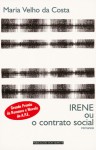 Irene ou o Contrato Social - Maria Velho da Costa