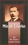 Micah Clarke - Arthur Conan Doyle