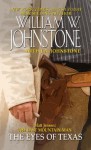 Matt Jensen: The Last Mountain Man: The Eyes of Texas - William W. Johnstone