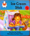 Ice-Cream Stick - Joy Cowley, Brent Putze