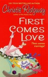 First Comes Love (eBook) - Christie Ridgway