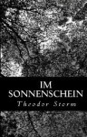 Im Sonnenschein - Theodor Storm