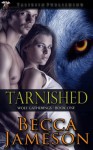 Tarnished - Becca Jameson