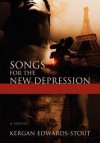 Songs for the New Depression - Kergan Edwards-Stout