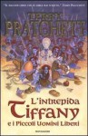 L'intrepida Tiffany e i Piccoli Uomini Liberi - Terry Pratchett, Maurizio Bartocci