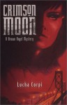 Crimson Moon - Lucha Corpi