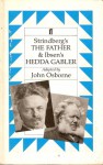 The Father & Hedda Gabler - John Osborne, August Strindberg, Henrik Ibsen