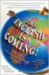 The English is Coming! - Leslie Dunton-Downer