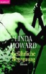 Gefährliche Begegnung - Linda Howard