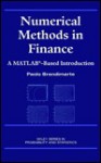 Numerical Methods in Finance: A MATLAB-Based Introduction - Paolo Brandimarte