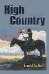 High Country - Harold G. Ross