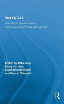 WorldCall: International Perspectives on Computer-Assisted Language Learning - Mike Levy, Françoise Blin, Claire Siskin, Osamu Takeuchi