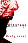 Outbreak: the zombie apocalypse - Craig Jones