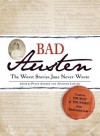 Bad Austen: The Worst Stories Jane Never Wrote - Peter Archer, Jennifer Lawler