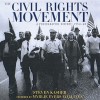 The Civil Rights Movement: A Photographic History, 1954-68 - Steven Kasher