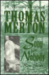 Song for Nobody: A Memory Vision of Thomas Merton - Ron Seitz