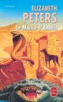 Le maître d'Anubis - Elizabeth Peters