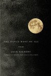 The Dance Most of All: Poems - Jack Gilbert