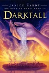 Darkfall (The Healing Wars, #3) - Janice Hardy