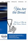 You Are the Bread - Ruth Elaine Schram