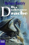 Der schwarze Drache (Die Drachen-Saga, #1) - Barbara Hambly, Andreas Brandhorst