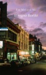 Il regno fiorito - Fae Myenne Ng, Marco Rossari