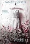 Someone Else's Wedding - Tamar Cohen