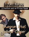 Breathless (A Medium and an Extra-Large Book 1) - Shannon West, Selena Cooper