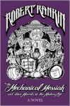 The Mechanical Messiah and Other Marvels of the Modern Age - Robert Rankin