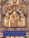 Objects, Images, And The Word: Art In The Service Of The Liturgy - Colum Hourihane