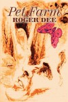 Pet Farm - Roger Dee