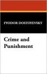 Crime and Punishment - Fyodor Dostoyevsky, Charles W. Goddard