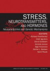 Catecholamines and Other Neurotransmitters in Stress: 9th International Symposium (Annals of the New York Academy of Sciences) - Karel Pacak, Richard Kvetnansky, David Goldstein, Greti Aguilera, Esther Sabban, Daniela Jezova, Olga Krizanova