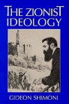 The Zionist Ideology - Gideon Shimoni