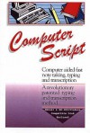 ComputerScript Unique Speed Typing and Transcription Method to Take Fast Notes, Dictation and Transcribe Using Computer - Leonard Levin