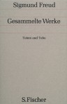Totem und Tabu: Gesammelte Werke 17 Bde., 1 Reg.-Bd. & 1 Nachtragsbd. 9 (cloth) - Sigmund Freud