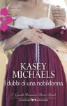 I dubbi di una nobildonna - Kasey Michaels