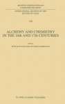 Alchemy and Chemistry in the XVI and XVII Centuries - Piyo Rattansi, Antonio Clericuzio