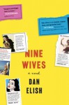 Nine Wives - Dan Elish