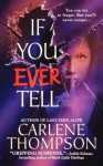 If You Ever Tell - Carlene Thompson