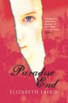 Paradise End. Elizabeth Laird - Elizabeth Laird