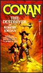 Conan the Destroyer (Conan, #6) - Robert Jordan