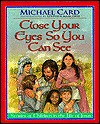 Close Your Eyes So You Can See: Stories of Children in the Life of Jesus - Michael Card