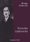 Kwestia Żydowska - Roman Dmowski